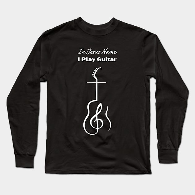 In Jesus name I play Guitar Chrisstian Cross Long Sleeve T-Shirt by CoolFuture